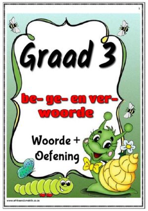 Graad 3-4 Be- Ge- Ver- Woorde Oefening en Toets- 11 blaaie
