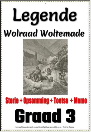 Graad 3 PDF Legende Wolraad Woltemade Storie + Woordeskat + Toetse + Memo