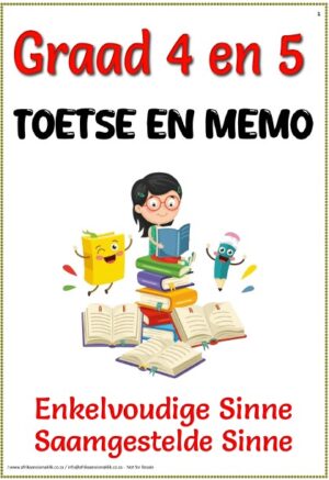 Graad 4 en 5 Enkelvoudige + Saamgestelde Sinne + Toetse + Memo