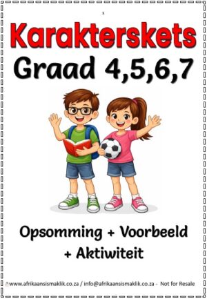 Graad 4,5,6,7 Karakterskets