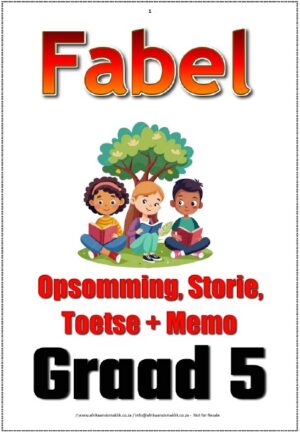Graad 5 - Fabel Storie + Toets + Memo + Aktiwiteit + Rubriek