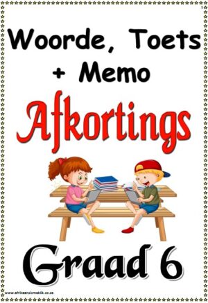 Graad 6 Afkortings, Woorde, Toetse + Memo