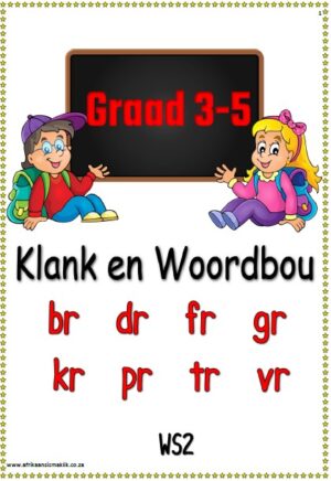 GRAAD 3-5 Ã¢â‚¬â€œ Klank en Woordbou br dr fr gr kr pr tr vr Ã¢â‚¬â€œ (22 BLAAIE)