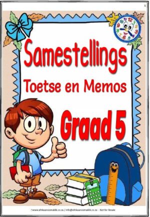 Graad 5 Ã¢â‚¬â€œ Samestellings PDF Ã¢â‚¬â€œ 2 Toetse met Memo Antwoorde