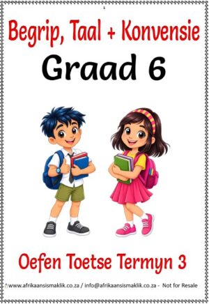 Graad 6  Oefen Eksamen Termyn 3