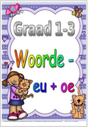 Graad 1-3 - Woorde, oe en eu