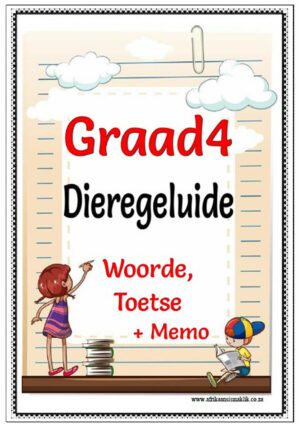 Graad 4 - Dieregeluide - Toetse en Memo