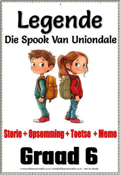 Graad 6 Legende Die spook van Uniondale Storie + Woordeskat + Toetse + Memo