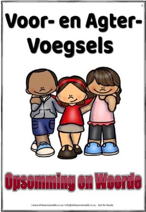 Voorvoegsels en Agtervoegsels Graad 3 tot Graad 7